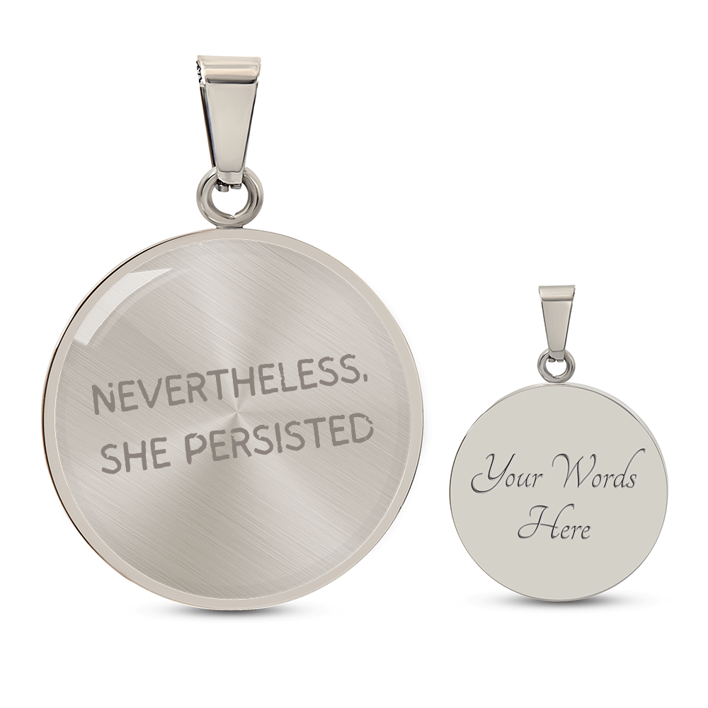 Luxury Graphic Circle Necklace | Nevertheless, She Persisted