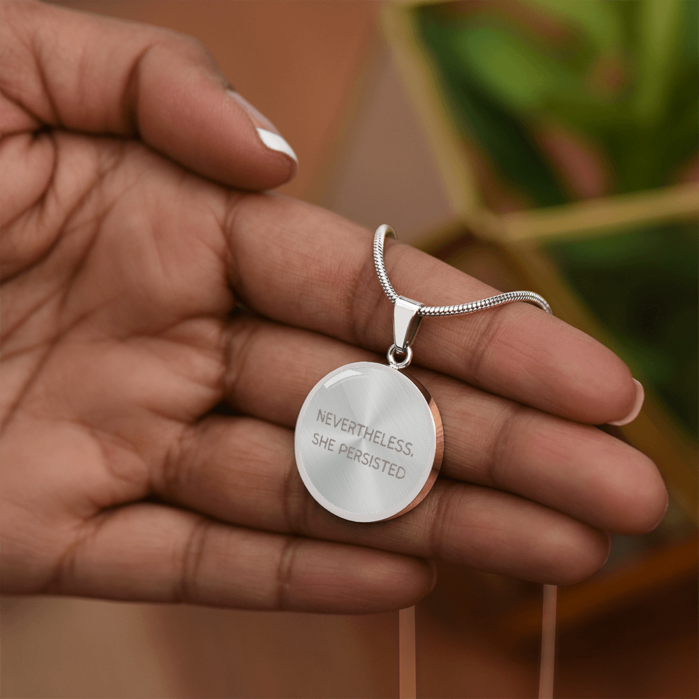Luxury Graphic Circle Necklace | Nevertheless, She Persisted