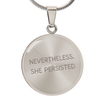 Luxury Graphic Circle Necklace | Nevertheless, She Persisted